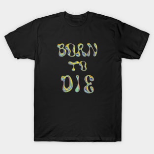 Born to Die y2k slogan Lana Del Rey T-Shirt